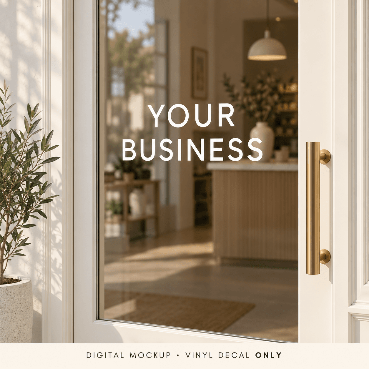 Digital mockup: White "YOUR BUSINESS" lettering on a glass shop door. Vinyl decal only; props are not included.